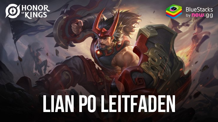 Honor of Kings Lian Po Guide – Anfängertipps, Item-Builds, Spielstrategien und mehr!