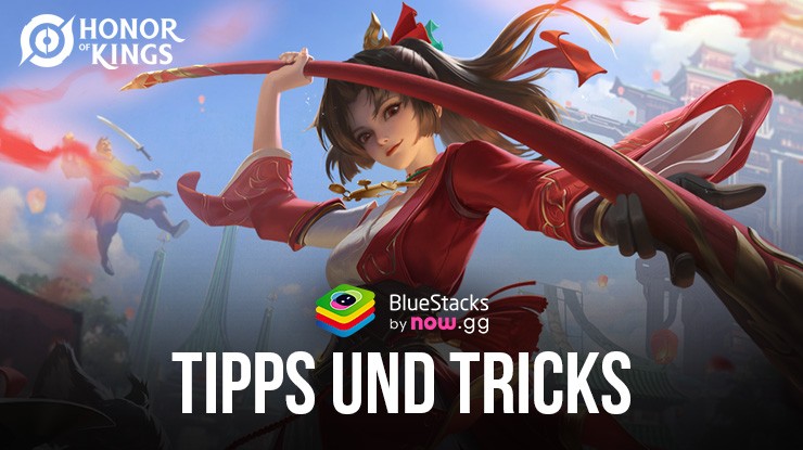 Tipps und Tricks für Honor of Kings – Top-Strategien, um mehr Matches zu gewinnen