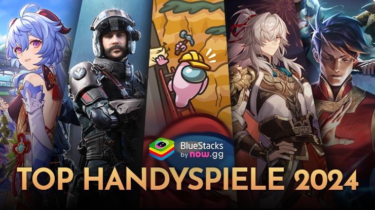 Die 10 besten Handyspiele, die du 2024 auf BlueStacks spielen kannst